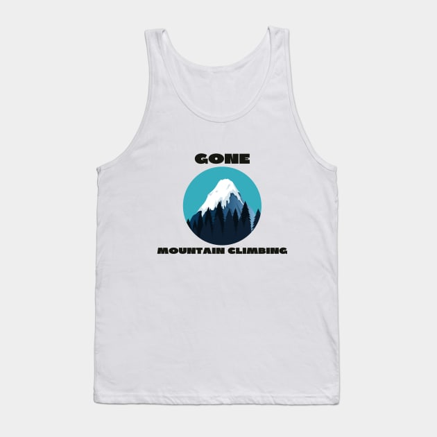 Gone mountain climbing Tank Top by IOANNISSKEVAS